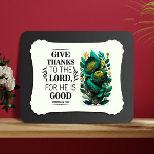 1Chronicles 16:34 Glow Cast Stone wall Frame