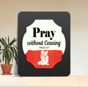 1Thessalonians 5:17 Glow Cast Stone Wall Frame